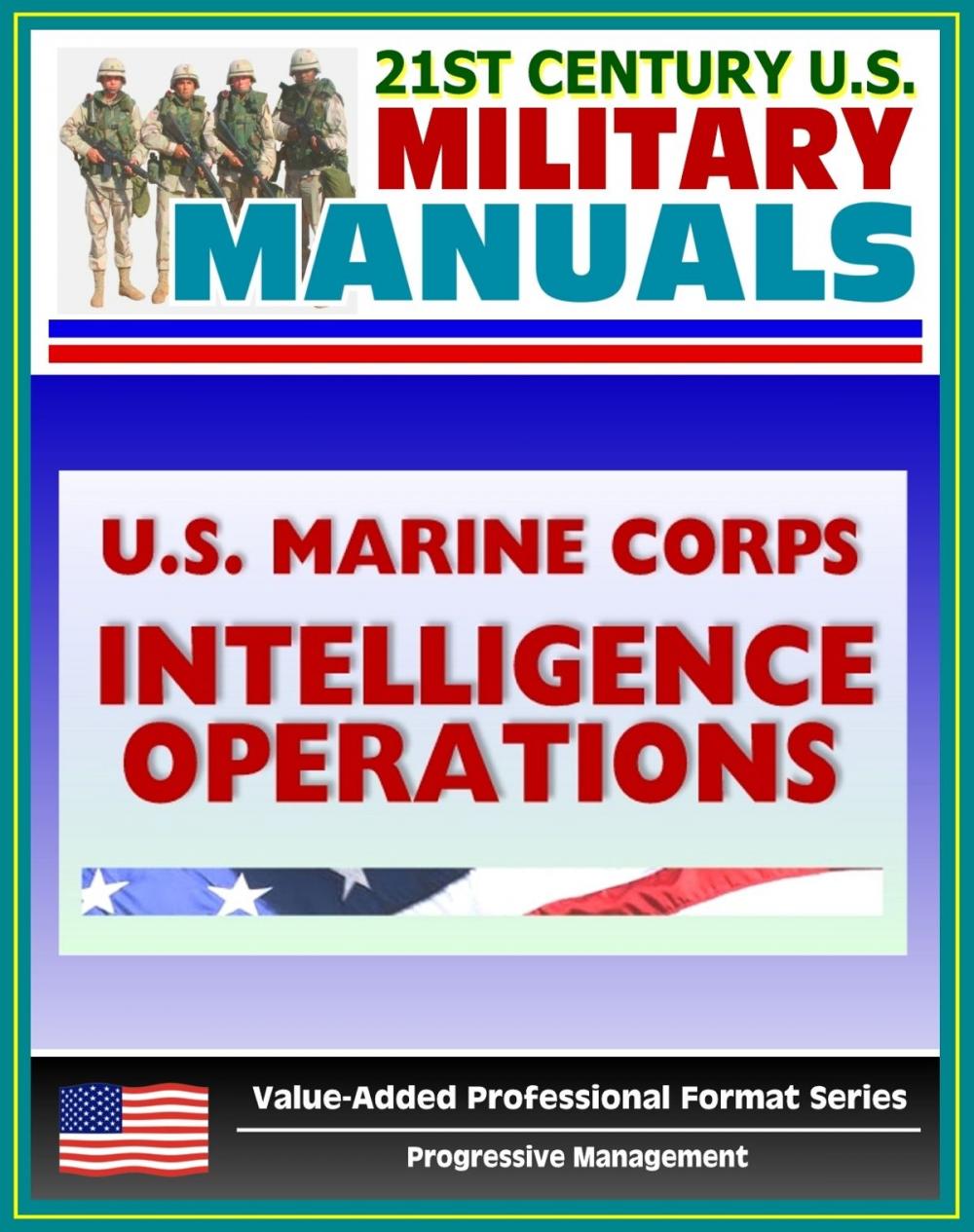 Big bigCover of 21st Century U.S. Military Manuals: U.S. Marine Corps (USMC) Intelligence Operations MCWP 2-1 (Value-Added Professional Format Series)