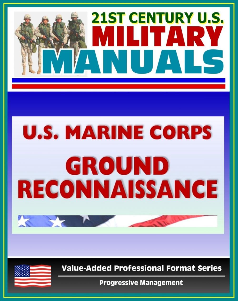 Big bigCover of 21st Century U.S. Military Manuals: U.S. Marine Corps (USMC) Ground Reconnaissance - MCWP 2-15.3 (Value-Added Professional Format Series)