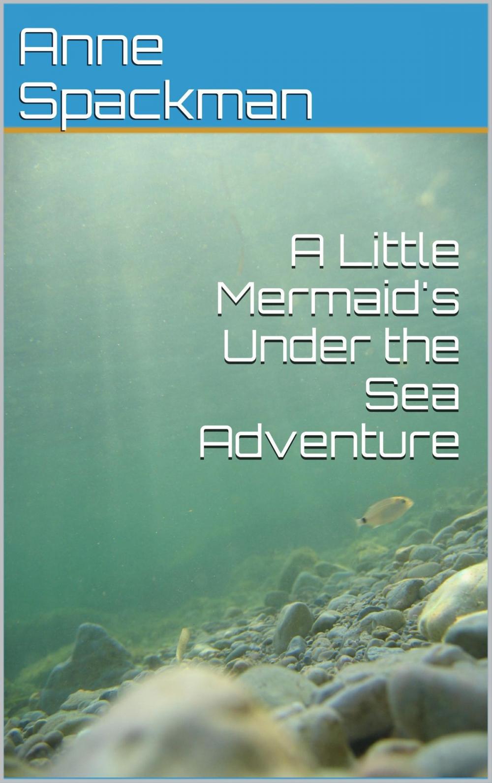 Big bigCover of A Little Mermaid’s Under the Sea Adventure