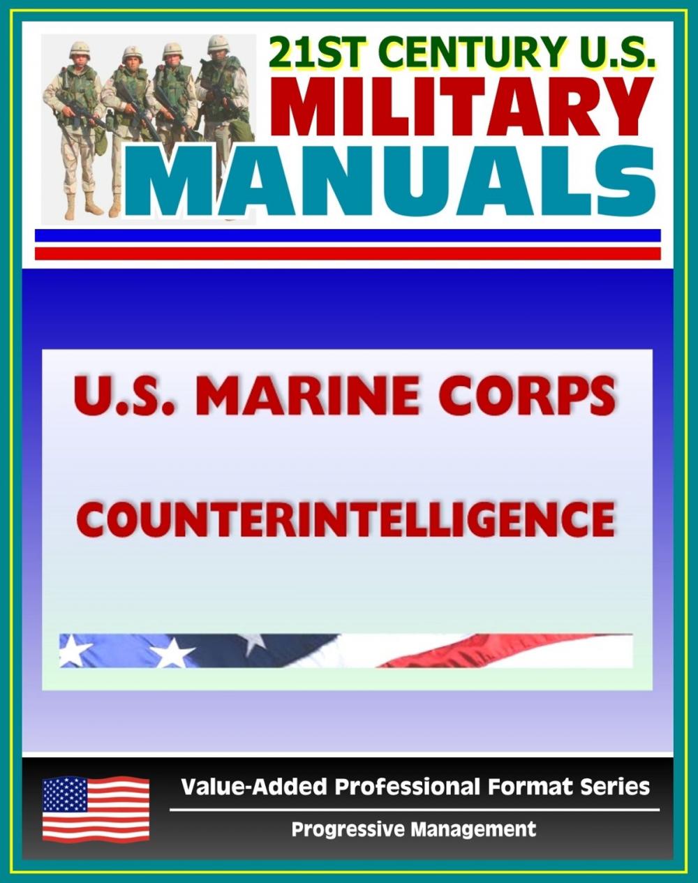 Big bigCover of 21st Century U.S. Military Manuals: U.S. Marine Corps (USMC) Counterintelligence (Value-Added Professional Format Series)