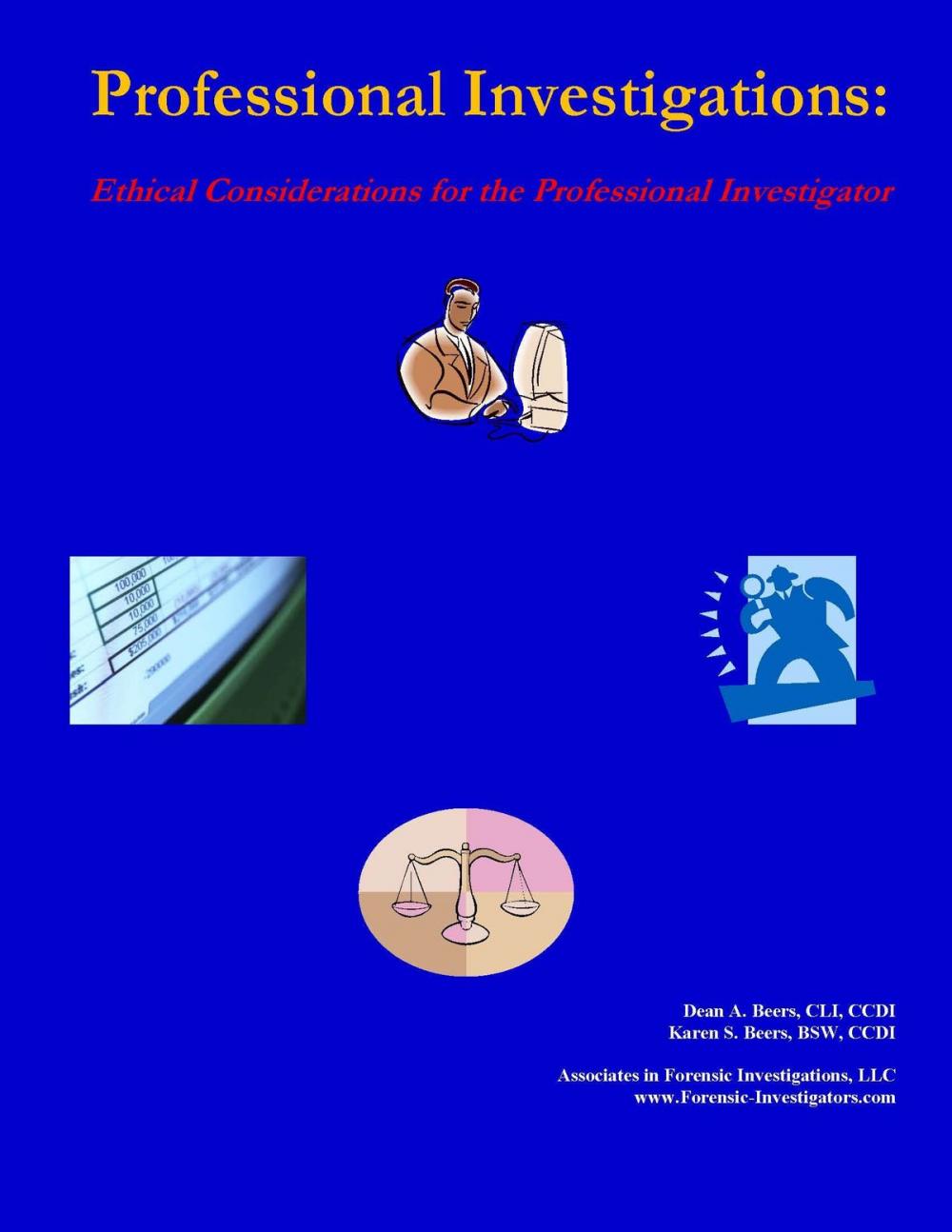 Big bigCover of Professional Investigations: Ethical Considerations for the Professional Investigator