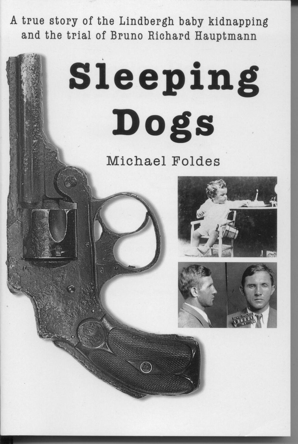 Big bigCover of Sleeping Dogs: A true story of the Lindbergh baby kidnapping