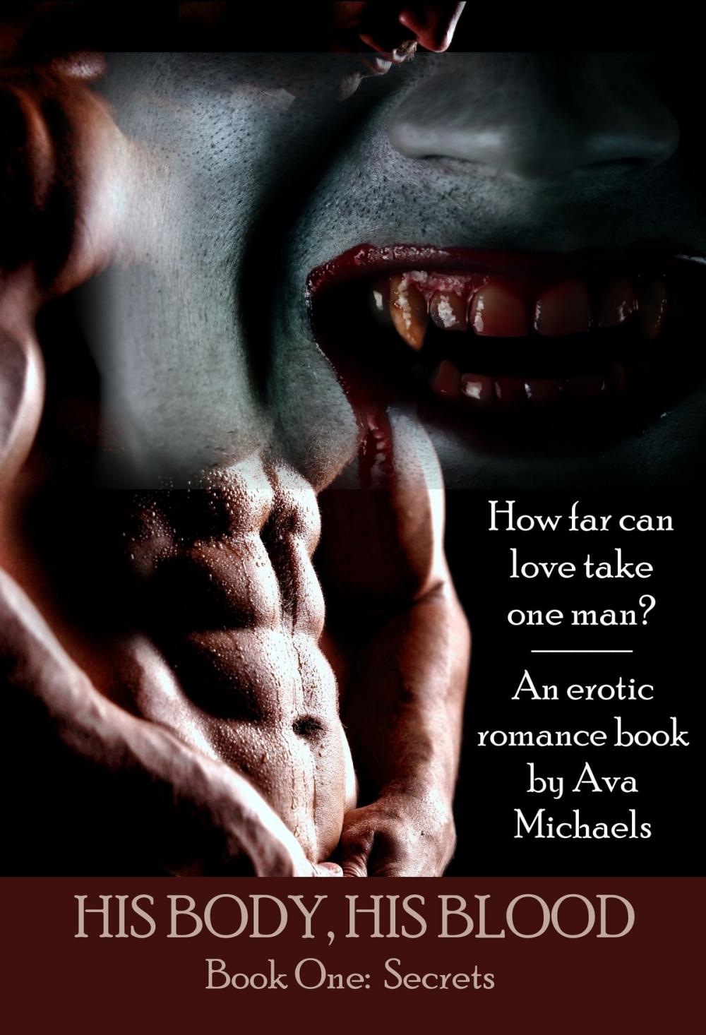 Big bigCover of His Body, His Blood (Book One) - Secrets