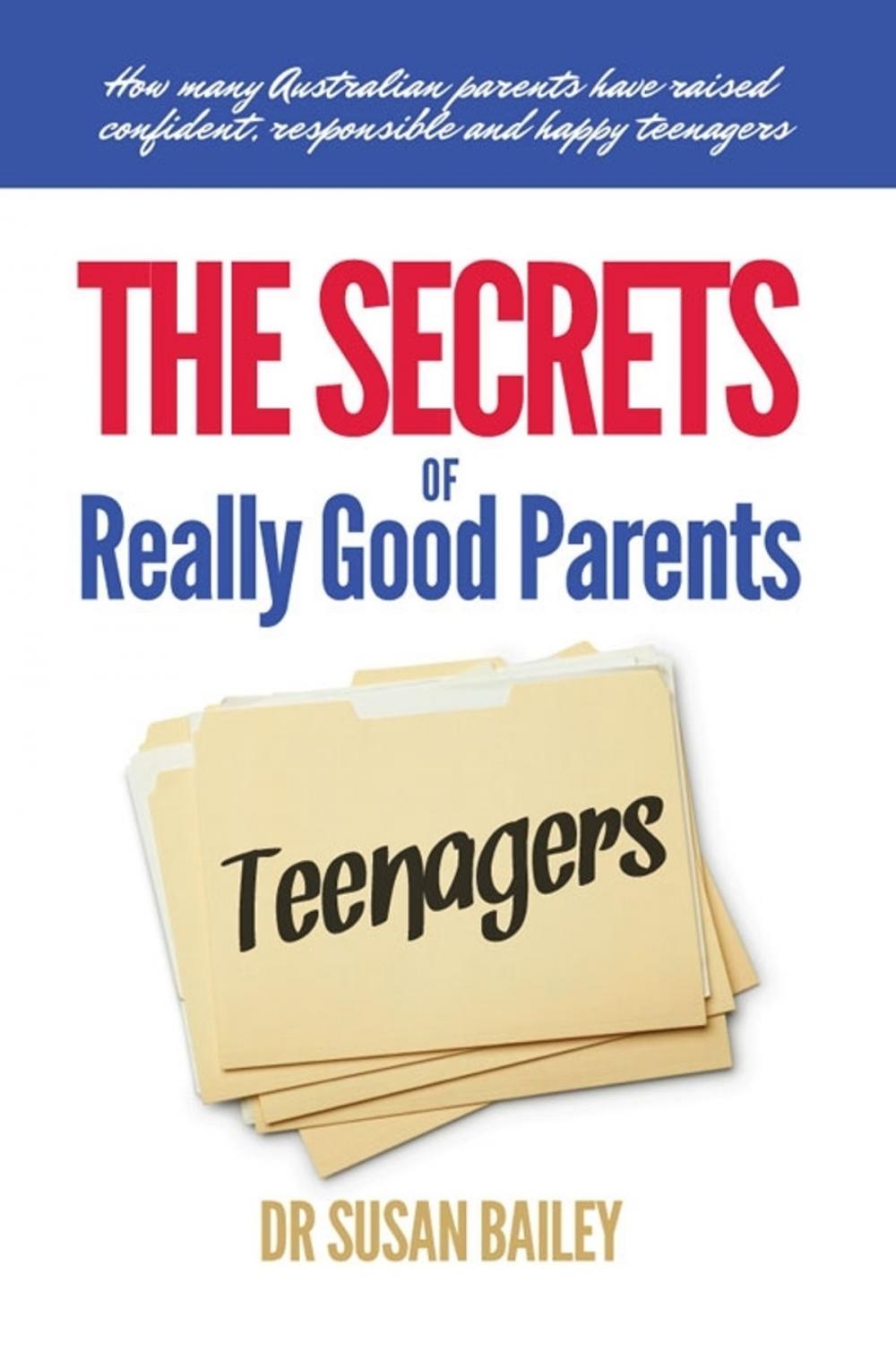 Big bigCover of The Secrets of Really Good Parents of Teenagers