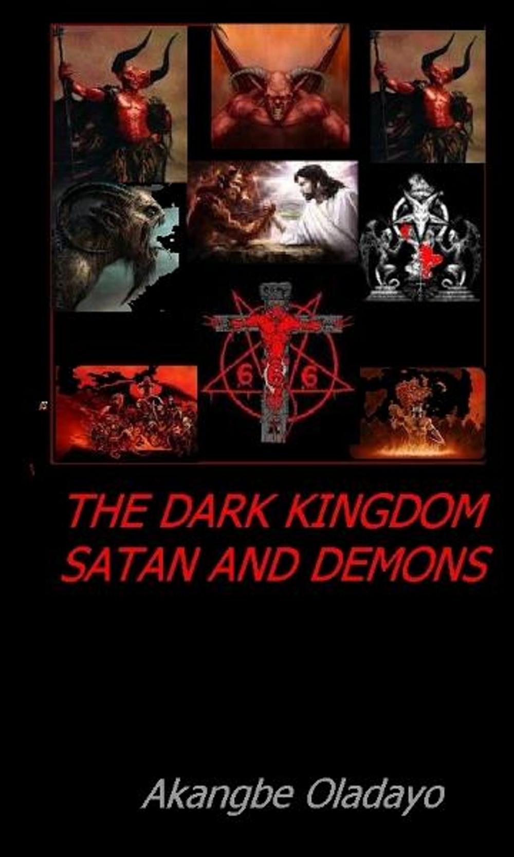 Big bigCover of The Dark Kingdom; Devil and his Demons