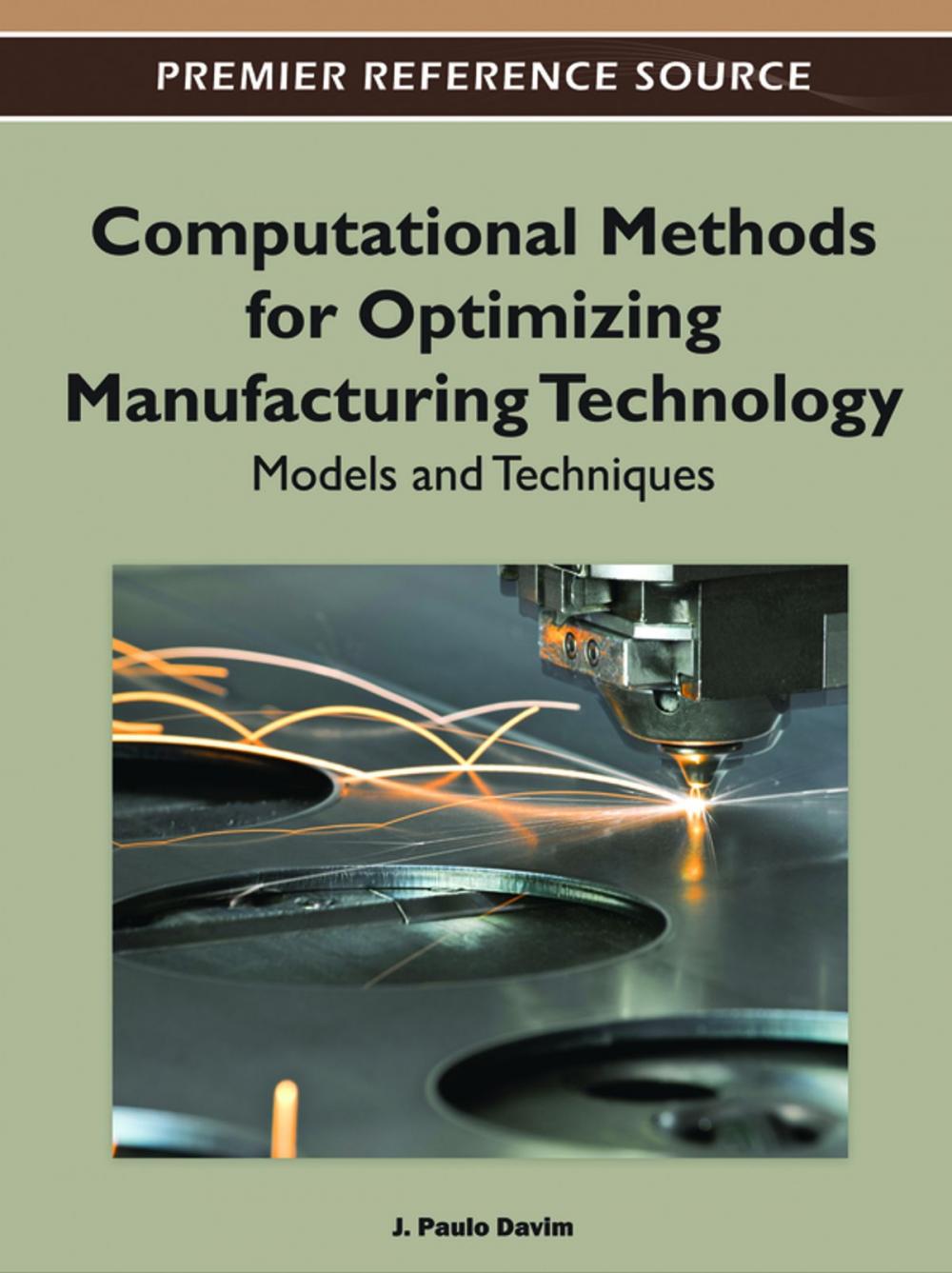 Big bigCover of Computational Methods for Optimizing Manufacturing Technology