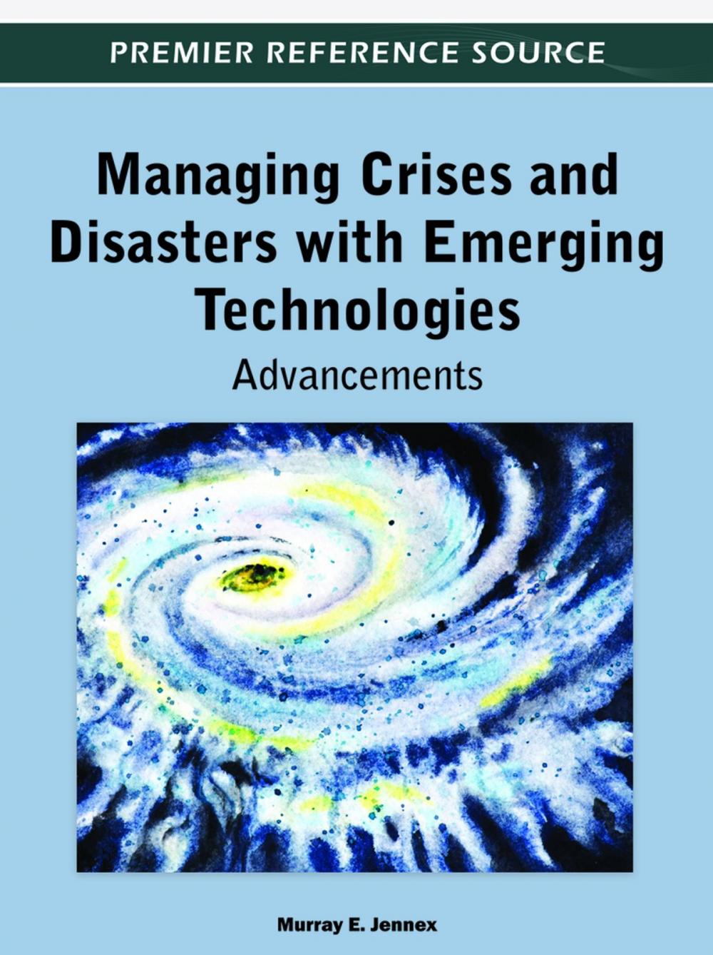 Big bigCover of Managing Crises and Disasters with Emerging Technologies