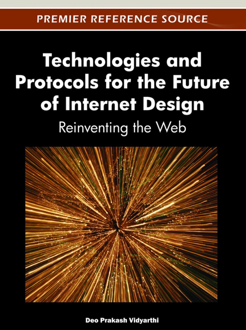 Big bigCover of Technologies and Protocols for the Future of Internet Design