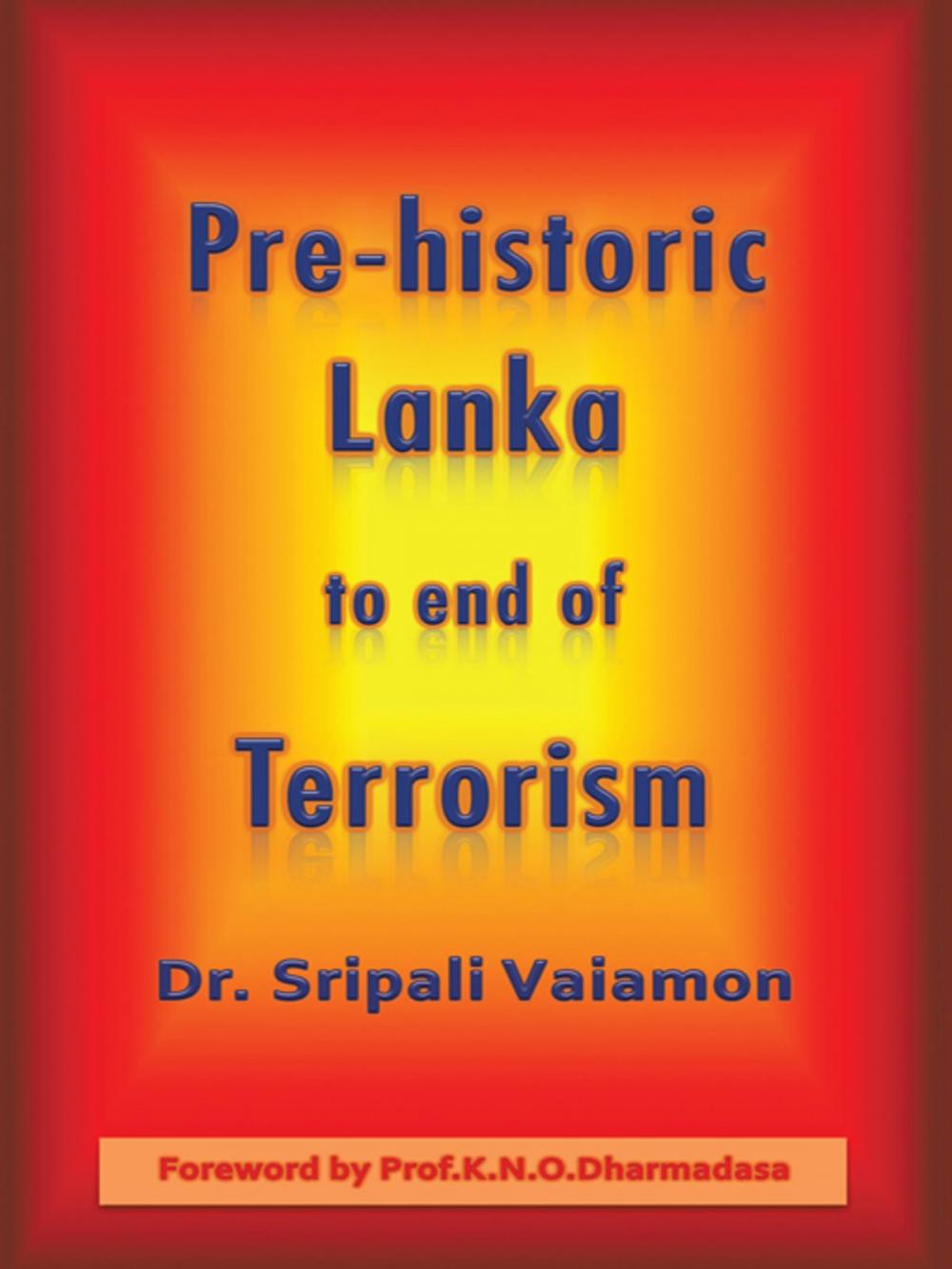 Big bigCover of Pre-Historic Lanka to End of Terrorism