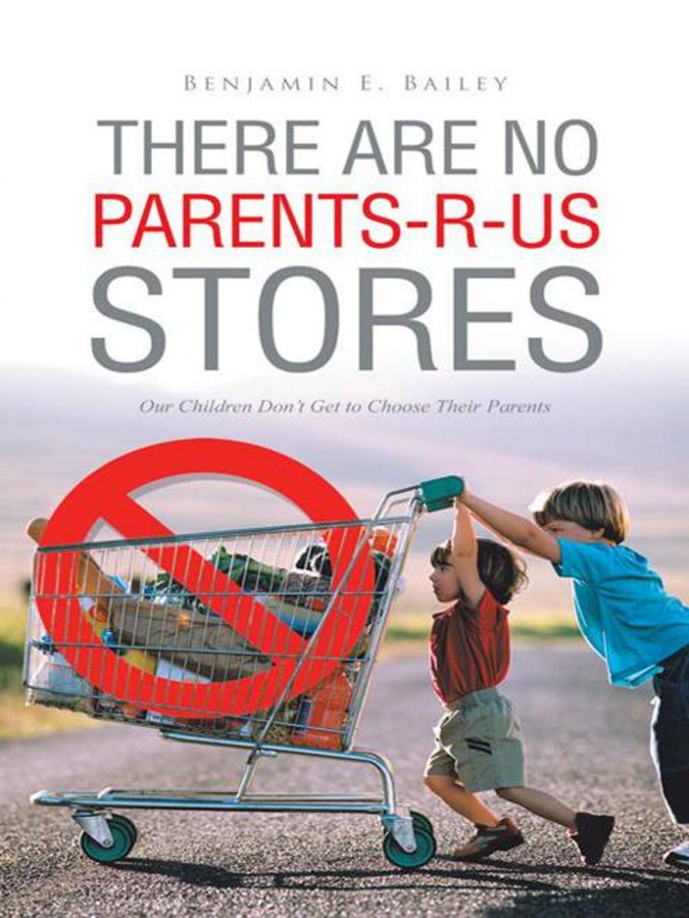 Big bigCover of There Are No Parents-R-Us Stores