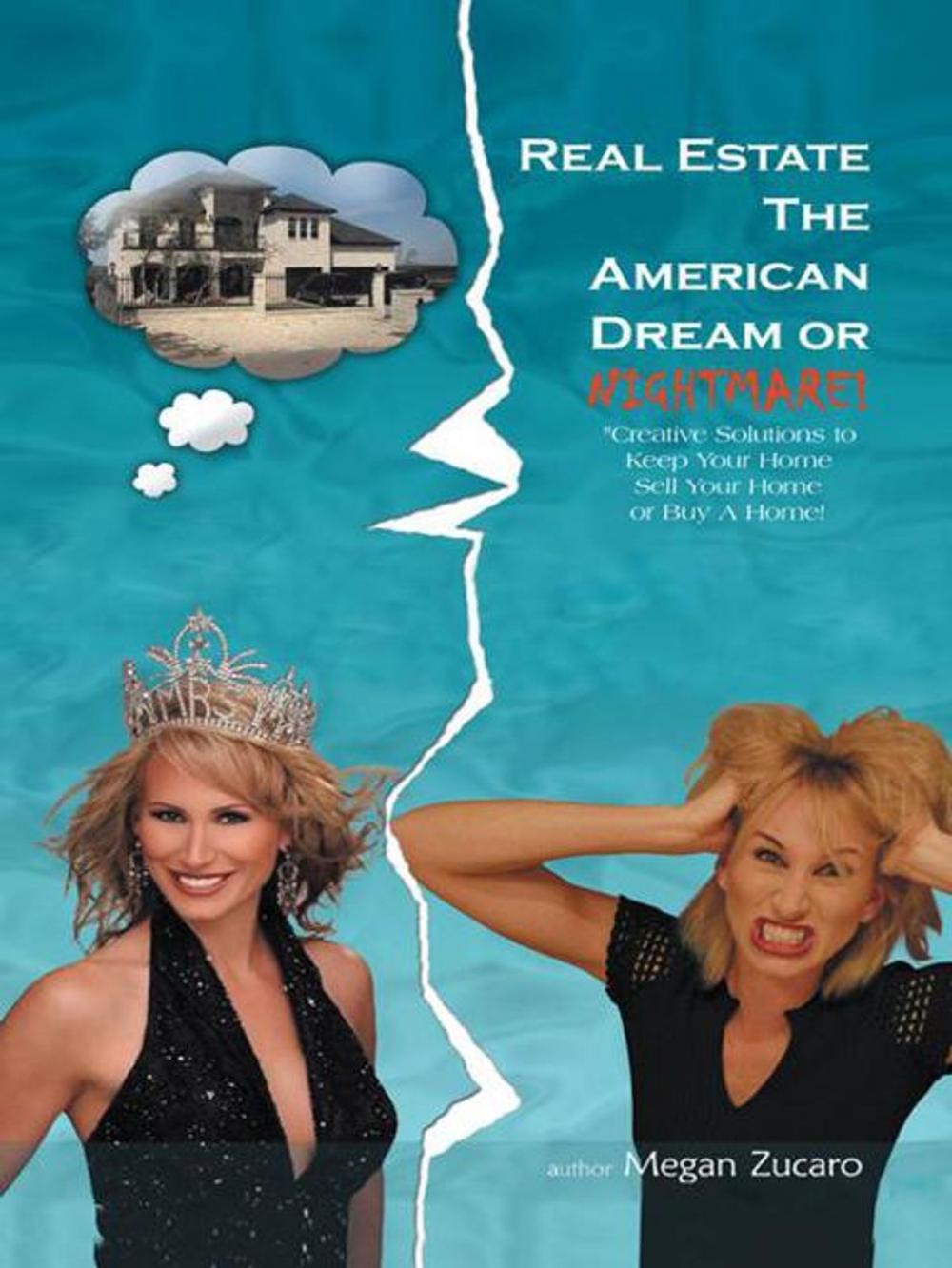 Big bigCover of Real Estate the American Dream? or Nightmare?