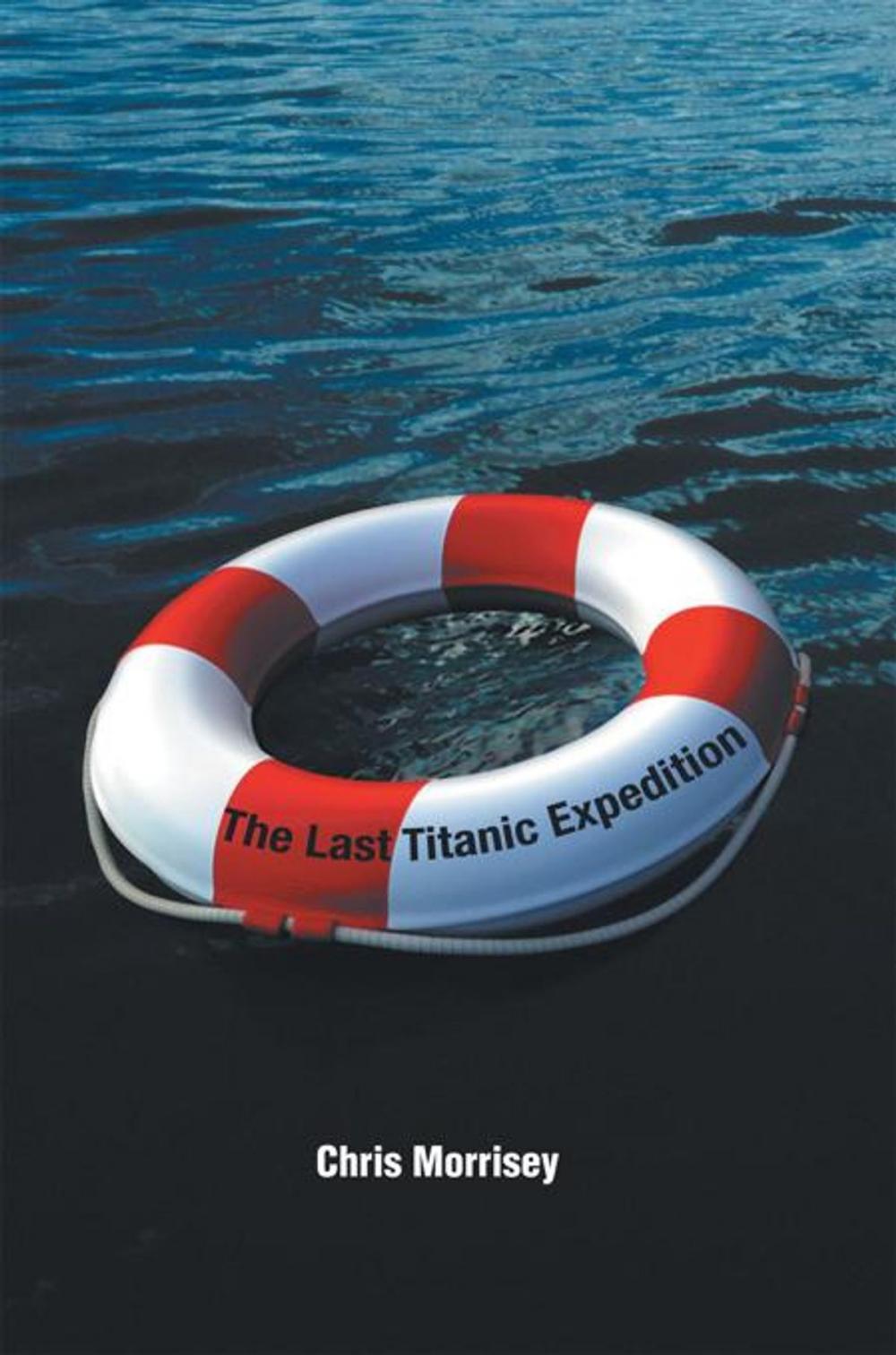 Big bigCover of The Last Titanic Expedition