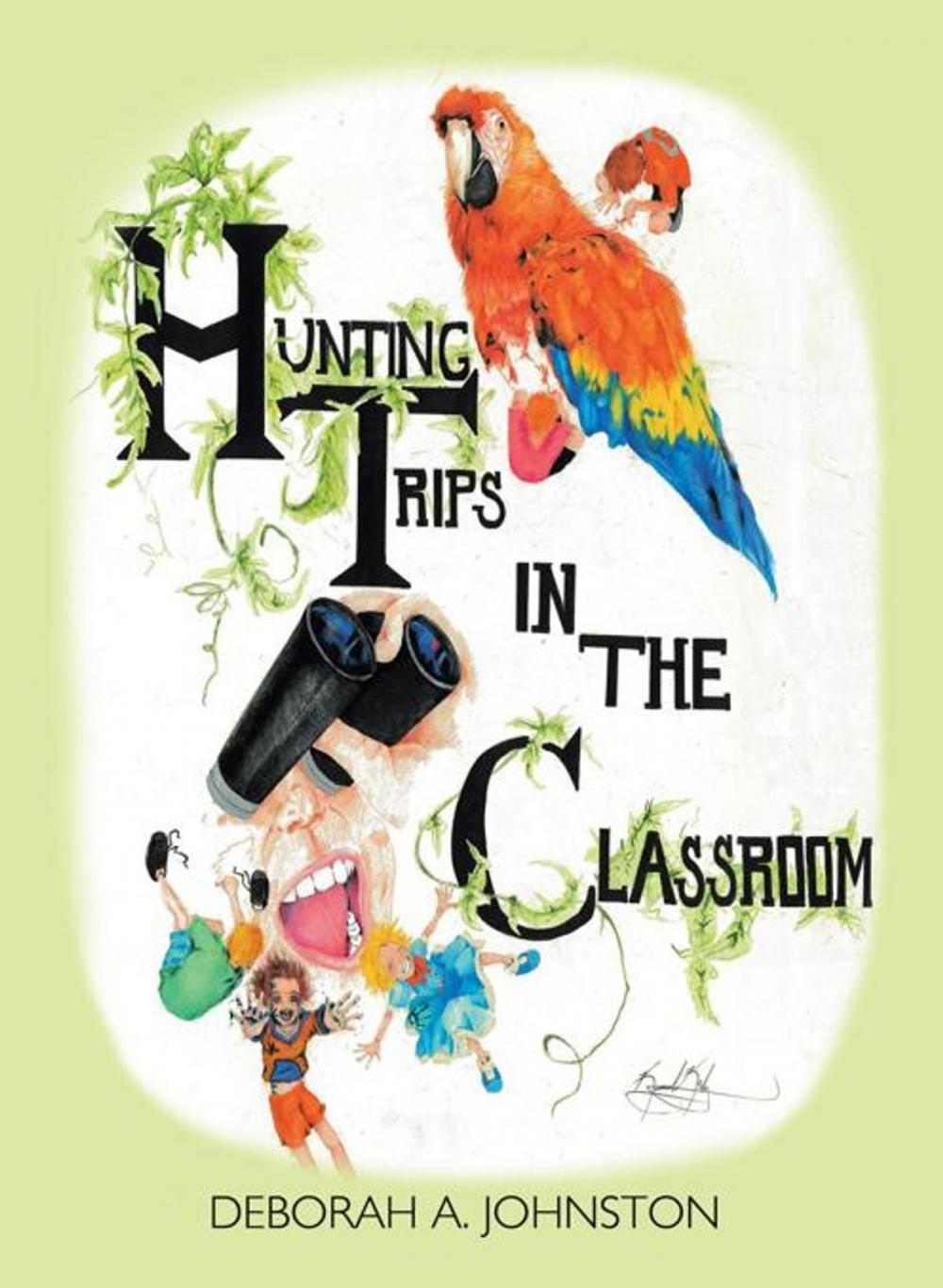 Big bigCover of Hunting Trips in the Classroom