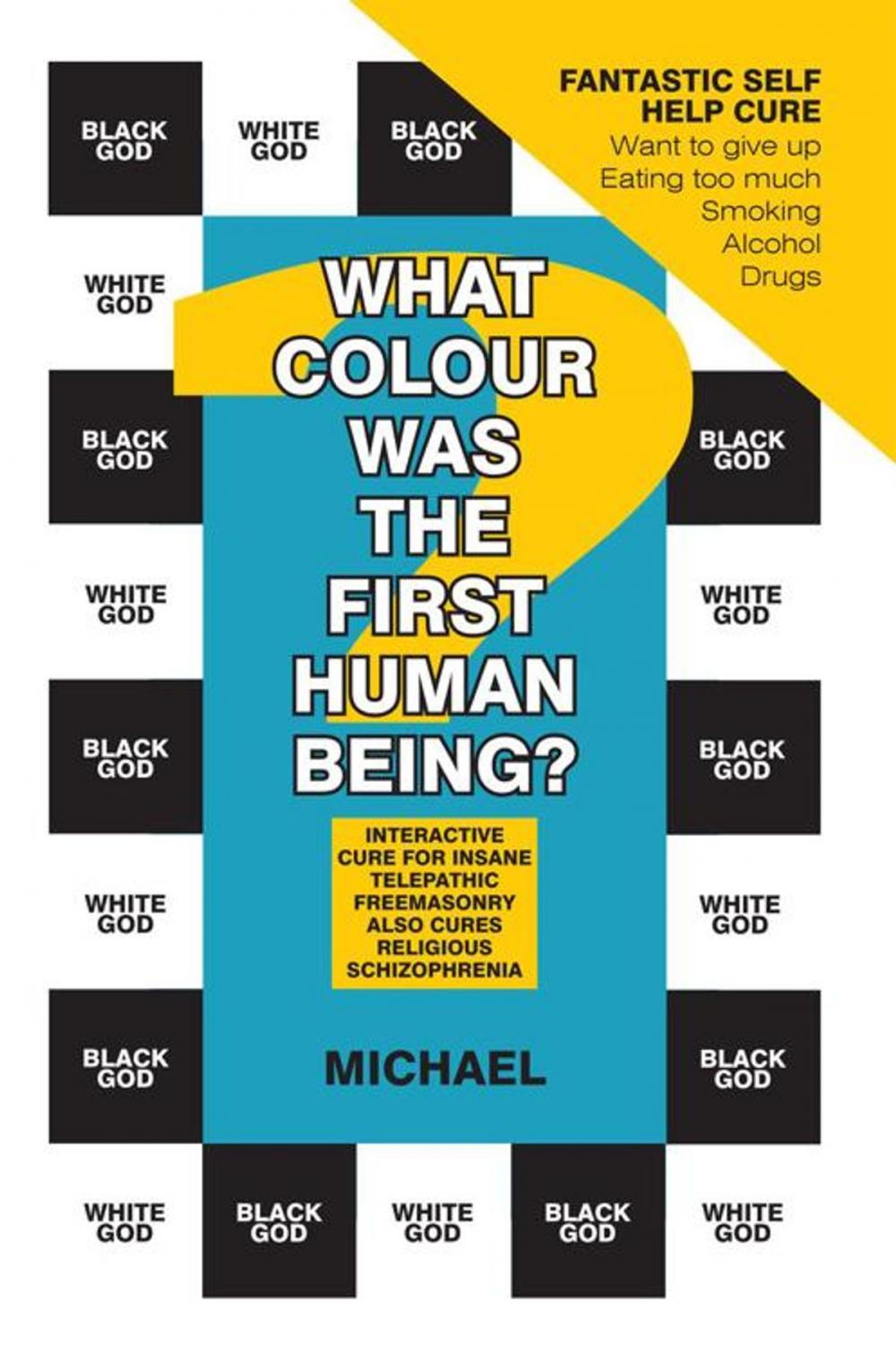 Big bigCover of What Colour Was the First Human Being?