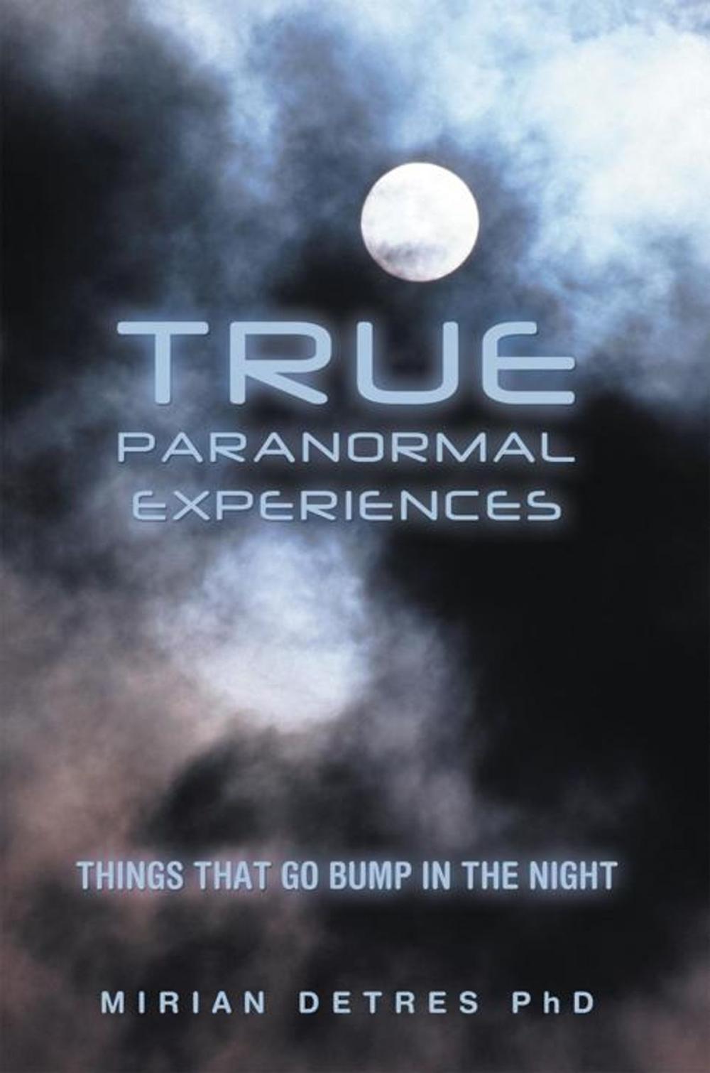 Big bigCover of True Paranormal Experiences