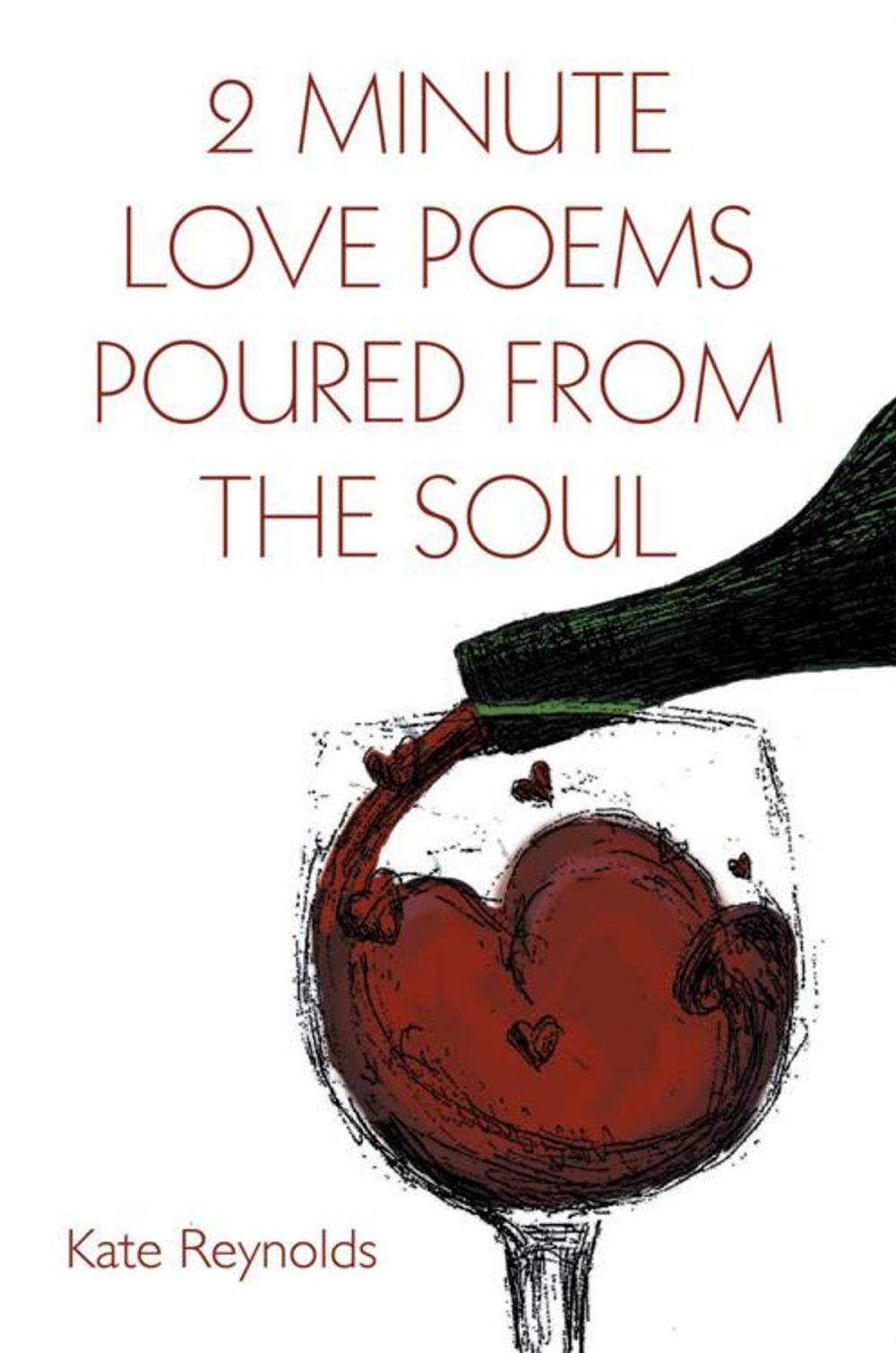 Big bigCover of 2 Minute Love Poems Poured from the Soul