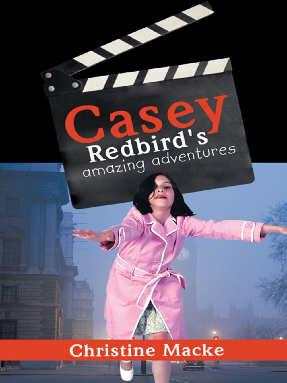 Big bigCover of Casey Redbird's Amazing Adventures