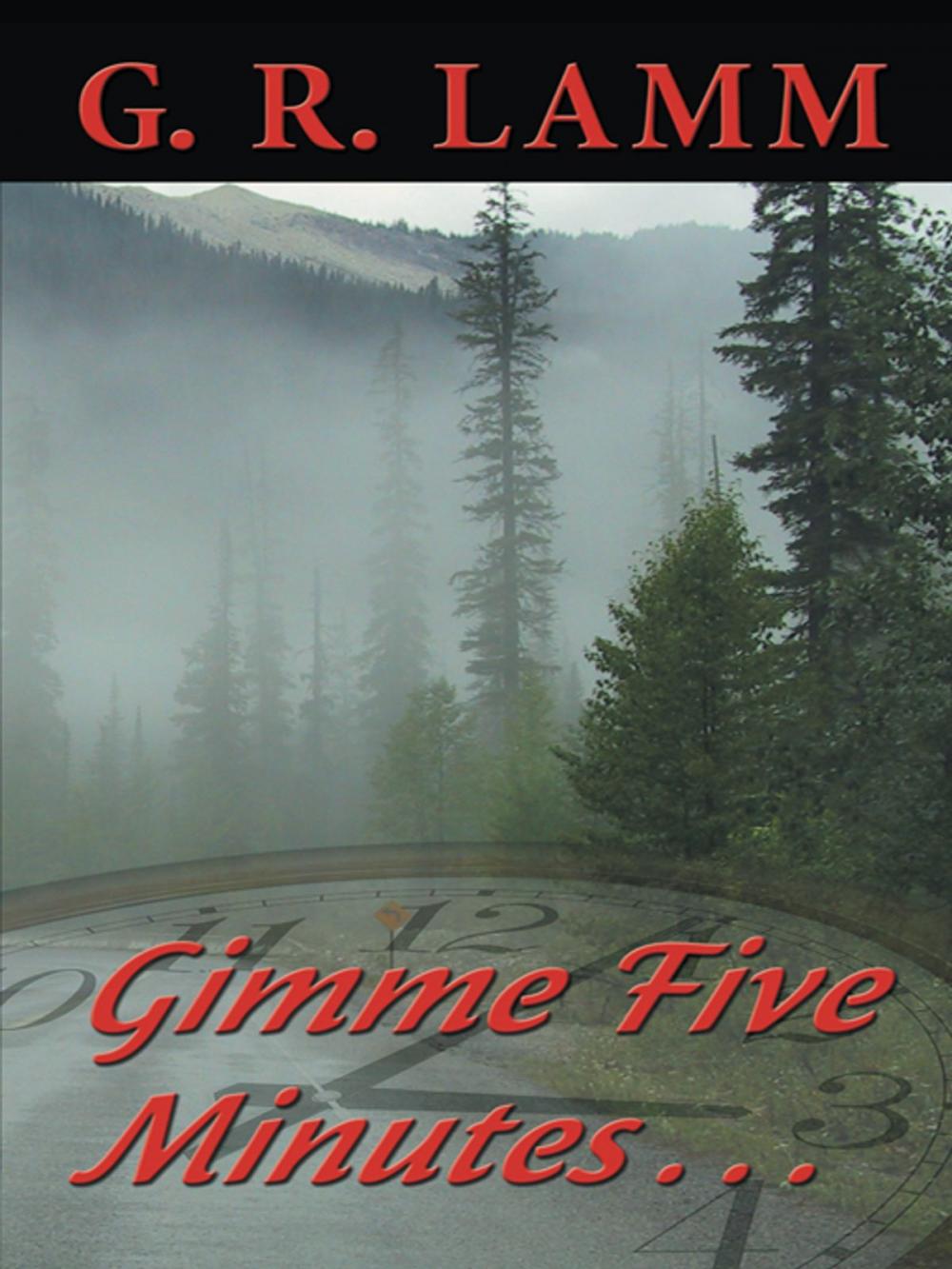 Big bigCover of Gimme Five Minutes ...