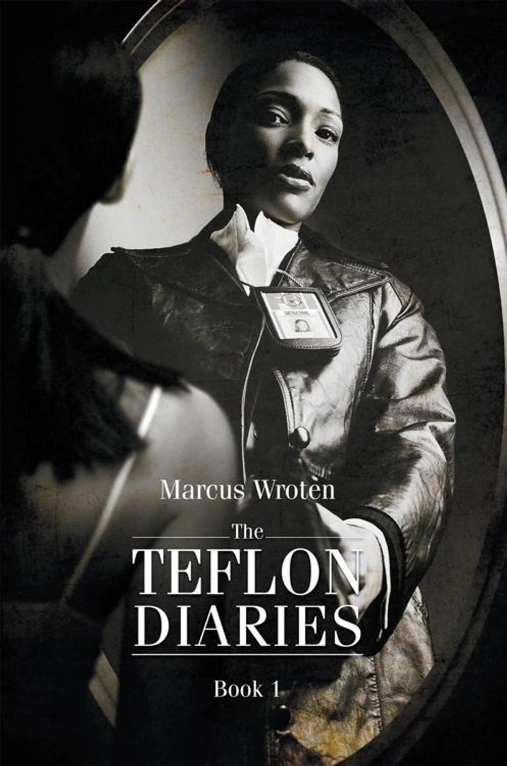 Big bigCover of The Teflon Diaries