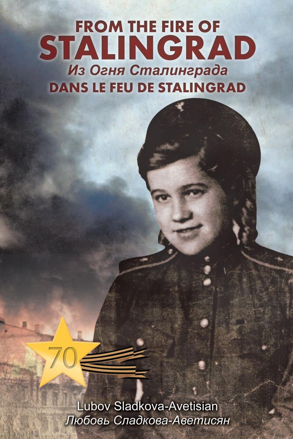 Big bigCover of From the Fire of Stalingrad