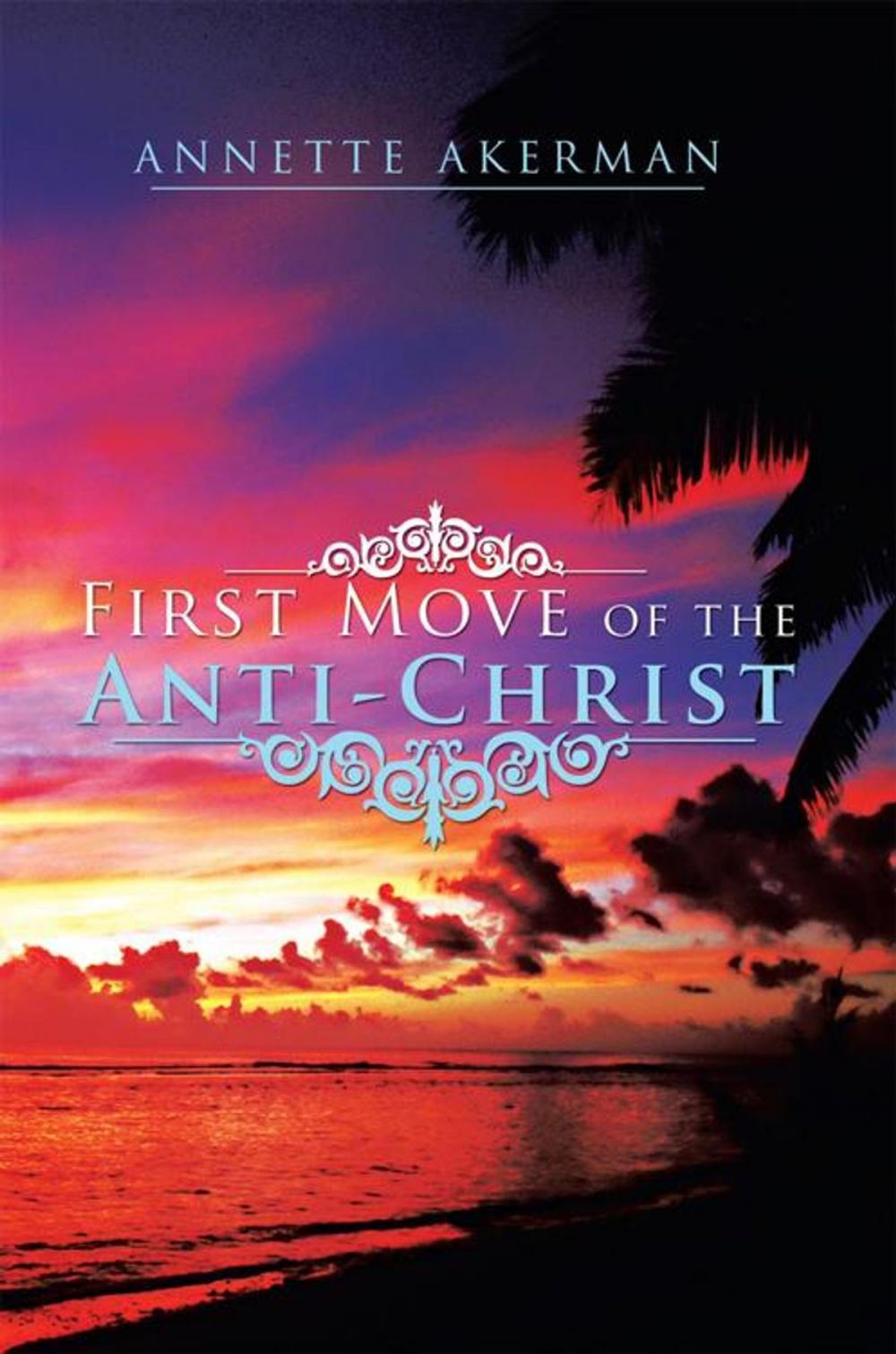 Big bigCover of First Move of the Anti-Christ