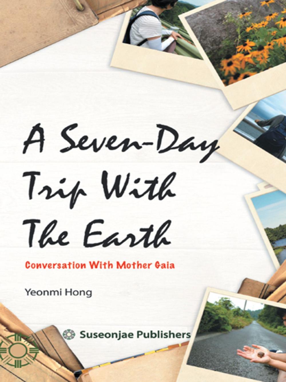 Big bigCover of A Seven-Day Trip with the Earth