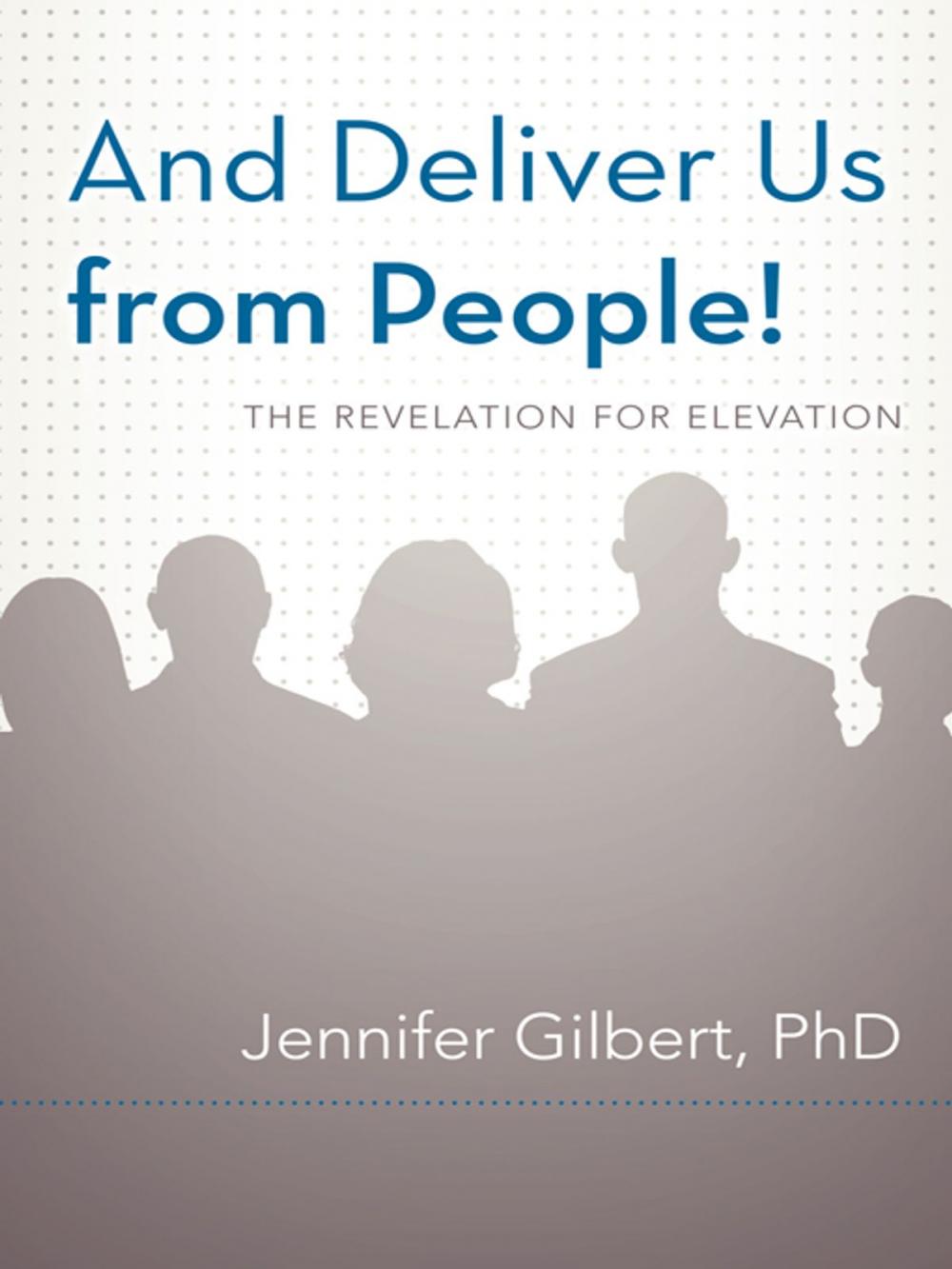 Big bigCover of And Deliver Us from People!