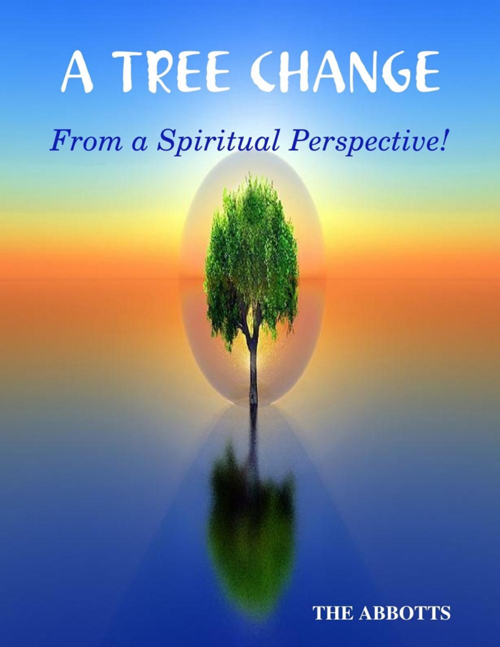 Big bigCover of A Tree Change: From a Spiritual Perspective