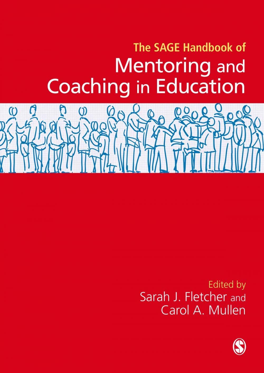 Big bigCover of SAGE Handbook of Mentoring and Coaching in Education