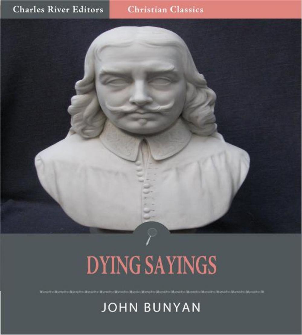 Big bigCover of John Bunyan's Dying Sayings (Illustrated Edition)