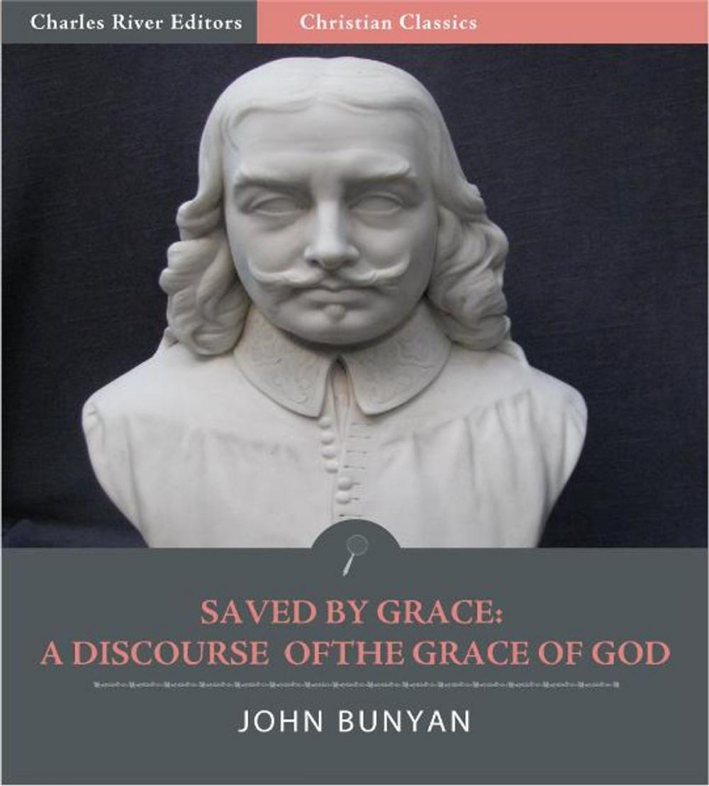 Big bigCover of Saved by Grace: A Discourse of the Grace of God (Illustrated Edition)