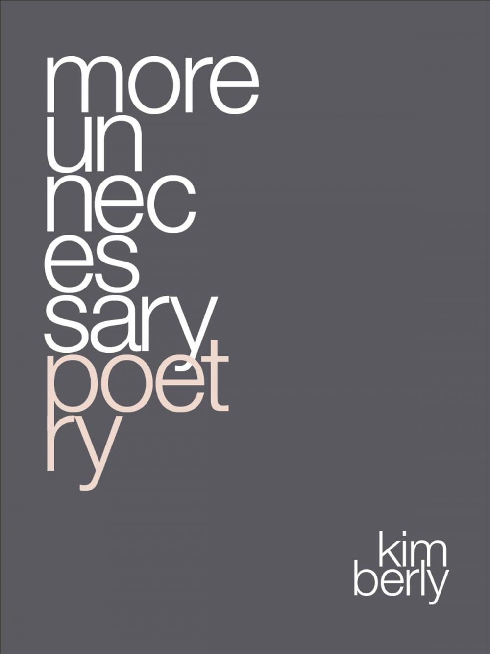 Big bigCover of More Unnecessary Poetry