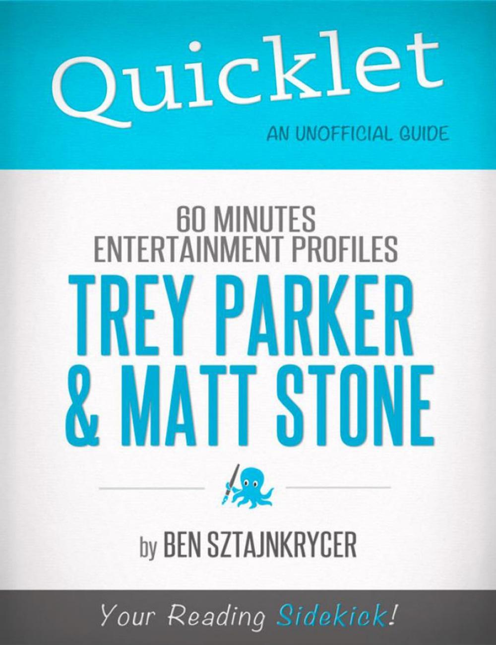 Big bigCover of Quicklet on 60 Minutes Entertainment Profiles: Trey Parker and Matt Stone