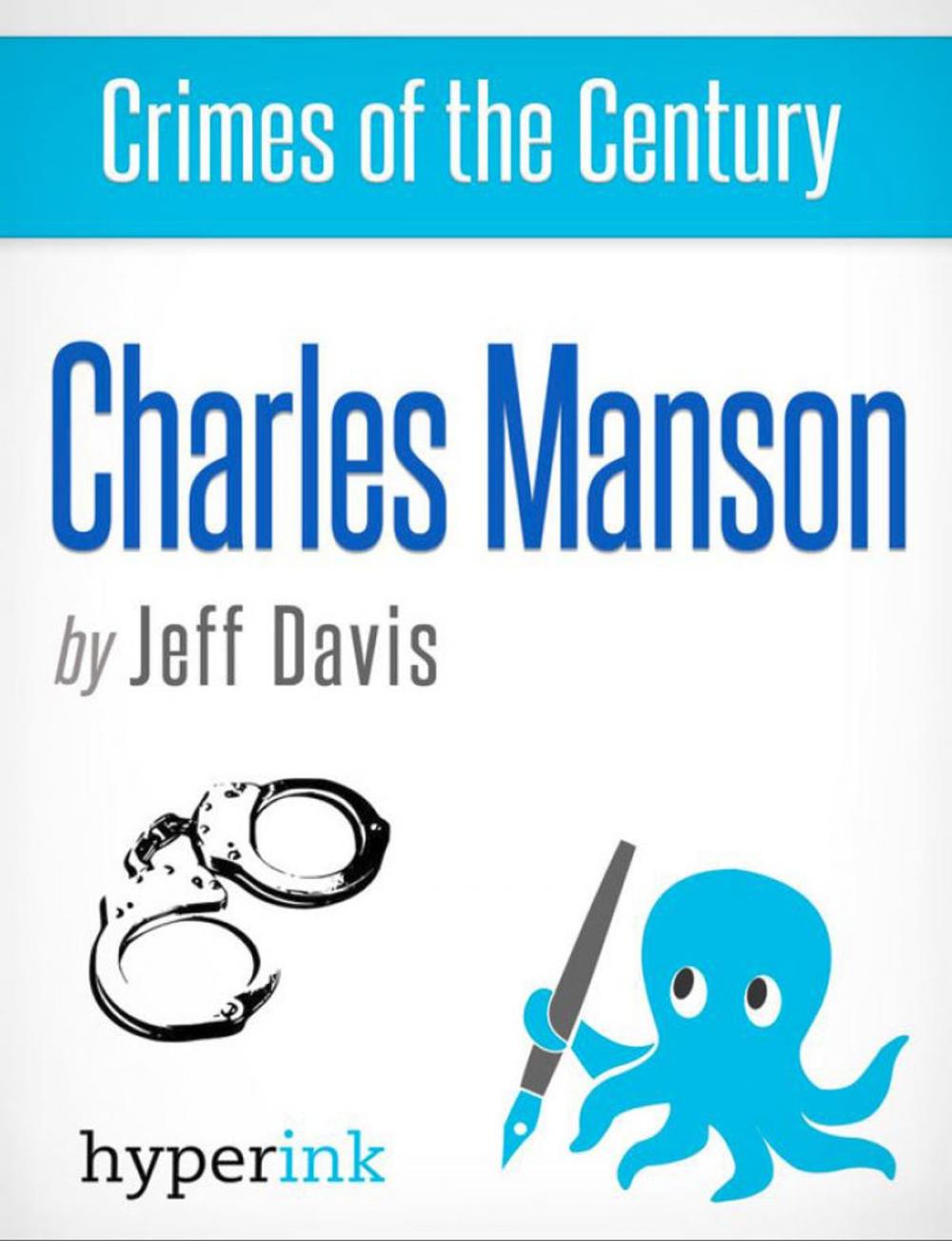 Big bigCover of Charles Crimes of the Century: Charles Manson