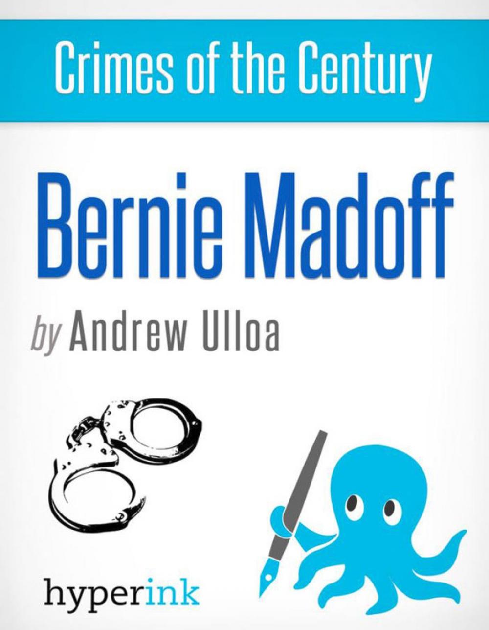 Big bigCover of Crimes of the Century: Bernie Madoff