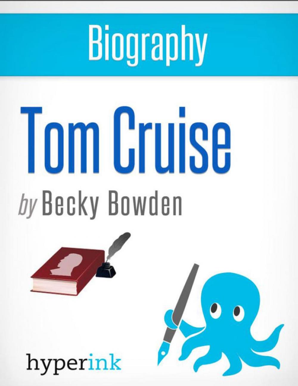 Big bigCover of Biography of Tom Cruise