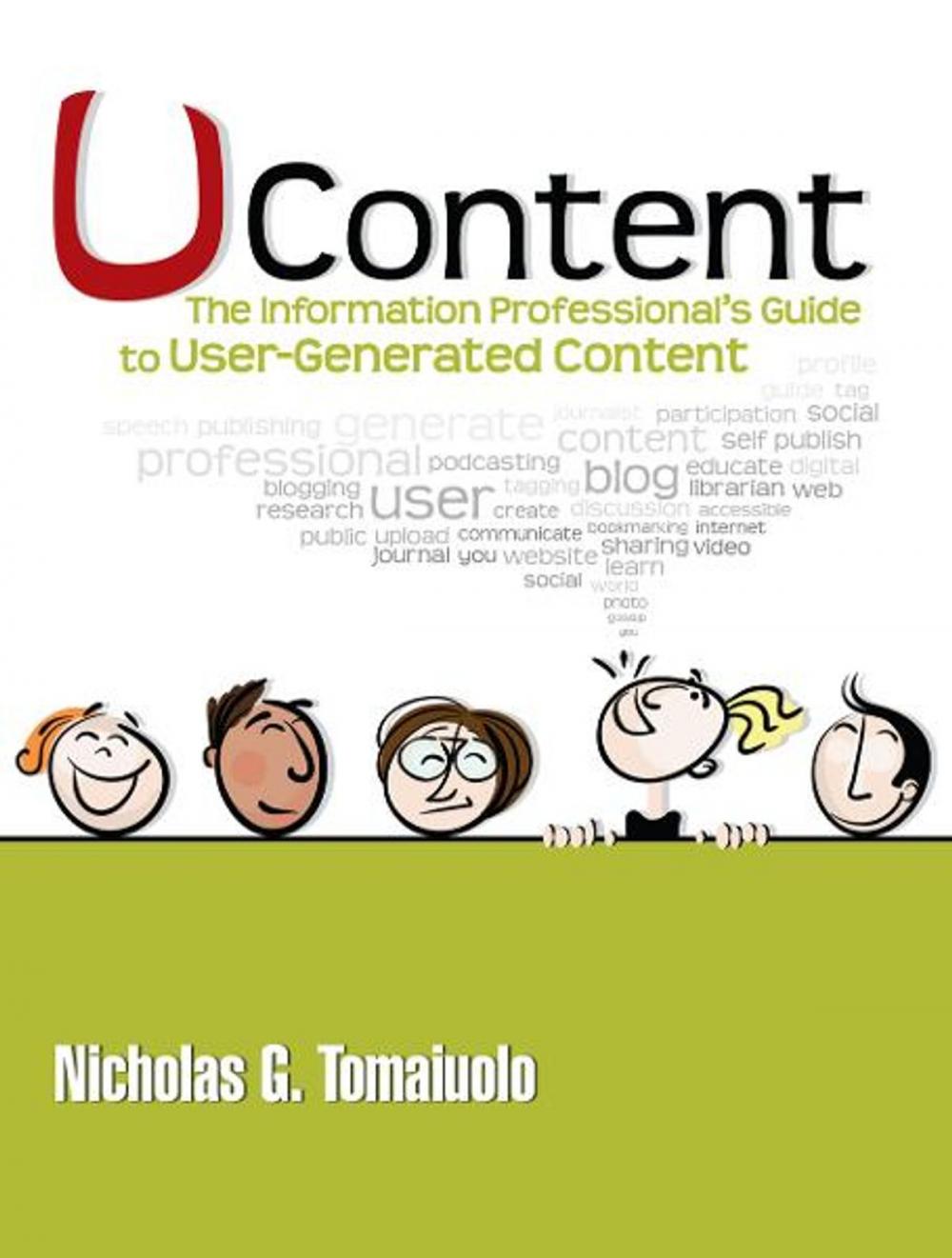 Big bigCover of UContent: The Information Professional's Guide to User-Generated Content