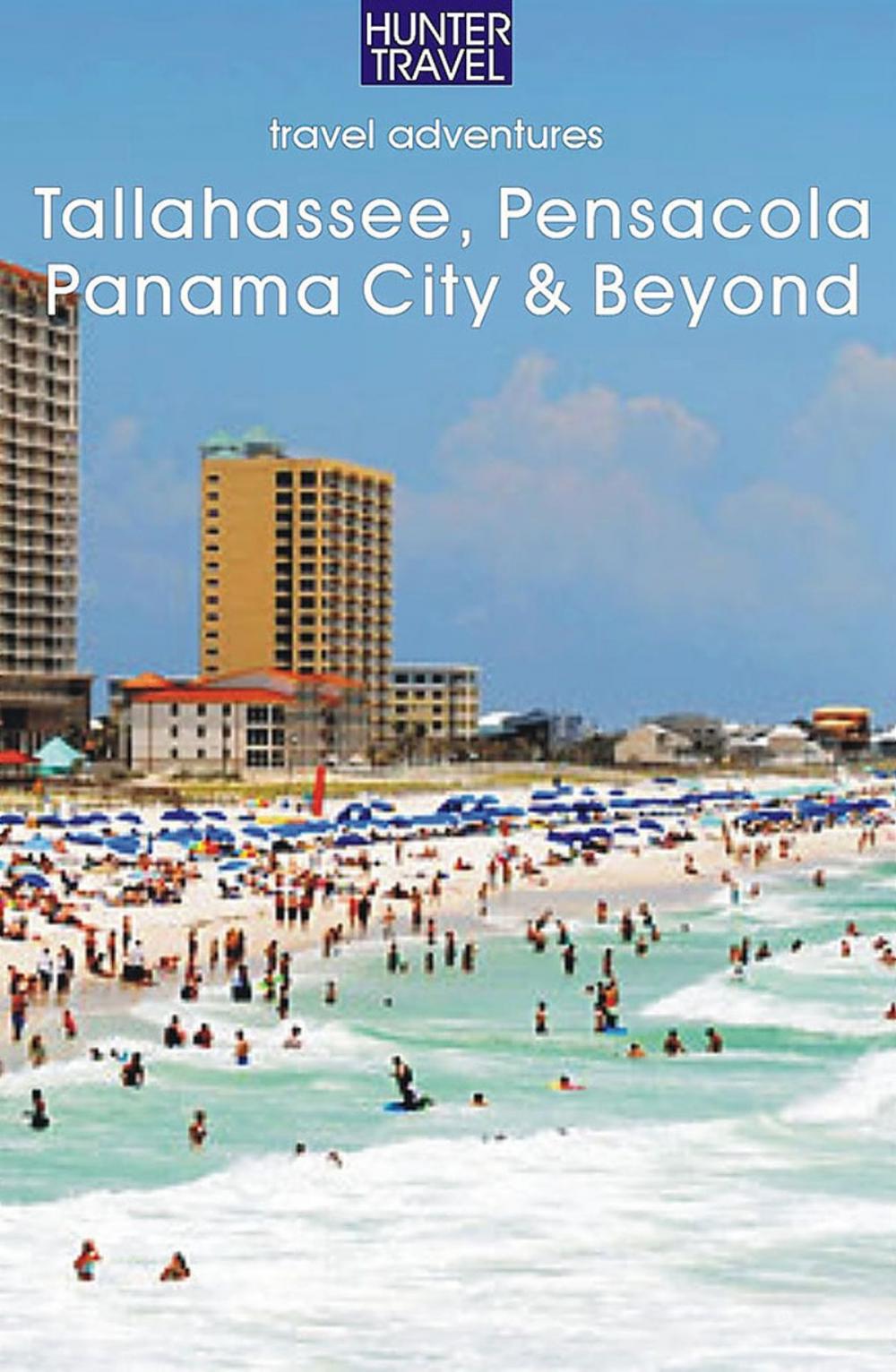 Big bigCover of Tallahassee, Pensacola, Panama City & Beyond: An Adventure Guide to Florida's Panhandle