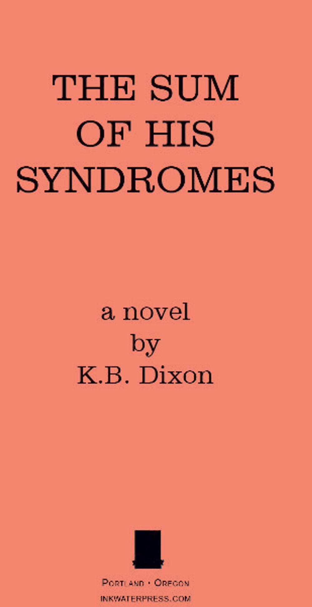 Big bigCover of The Sum of His Syndromes: A Novel