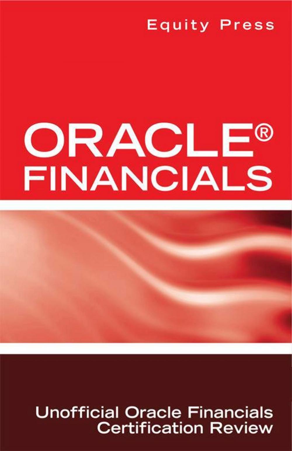 Big bigCover of Oracle® Financials Interview Questions: Unofficial Oracle Financials Certification Review