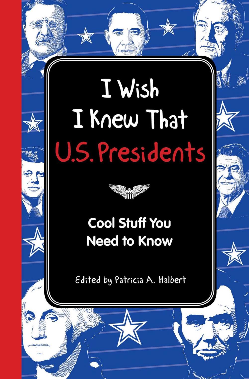 Big bigCover of I Wish I Knew That: U.S. Presidents