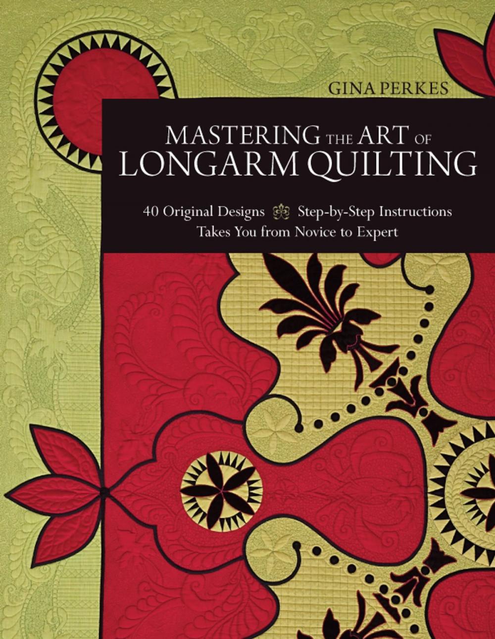 Big bigCover of Mastering the Art of Longarm Quilting