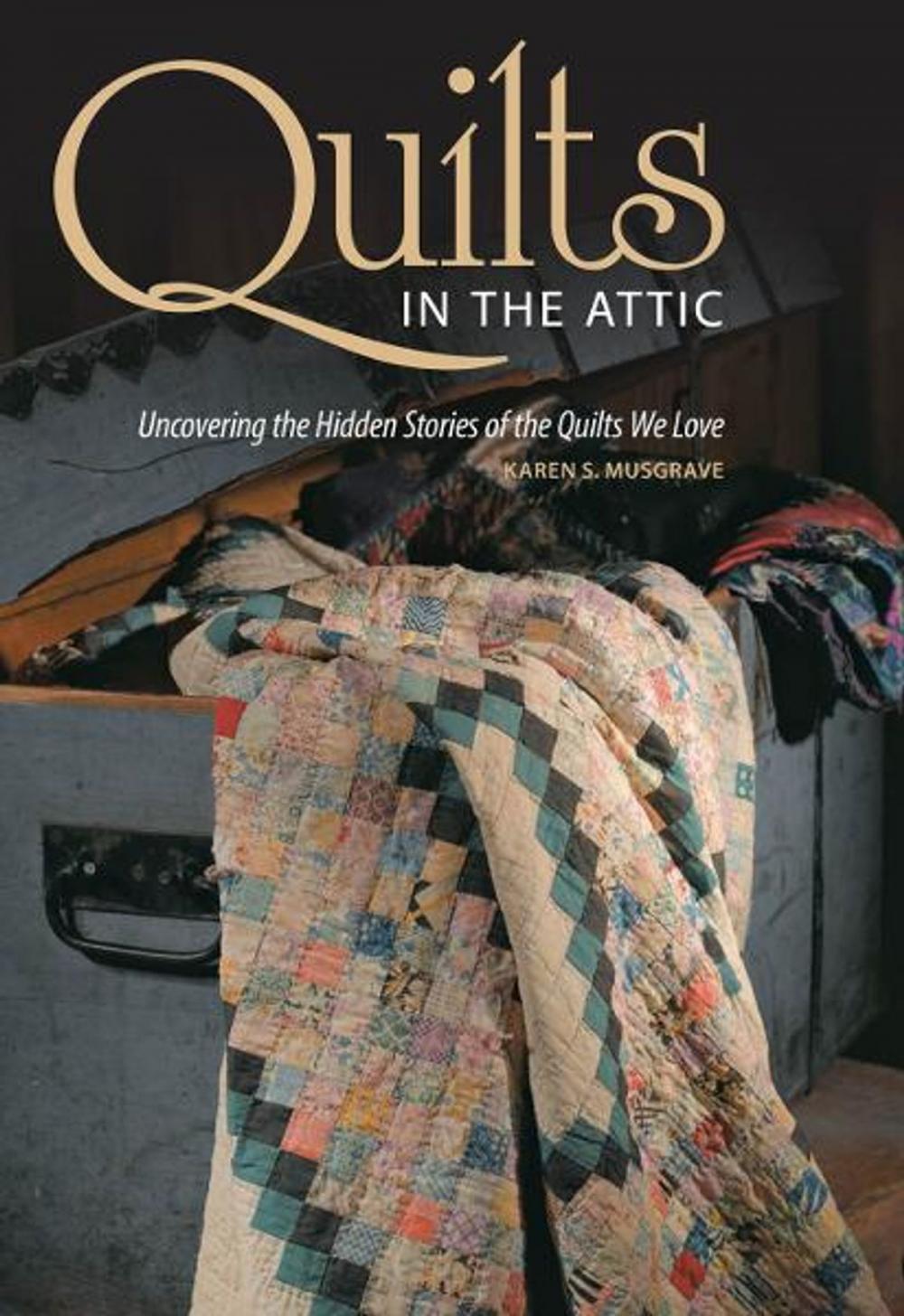 Big bigCover of Quilts in the Attic