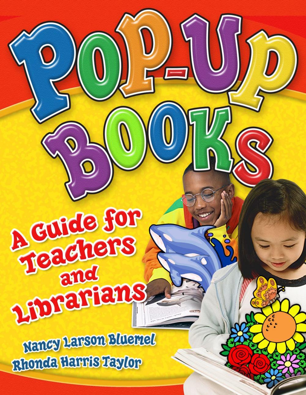 Big bigCover of Pop-up Books: A Guide for Teachers and Librarians