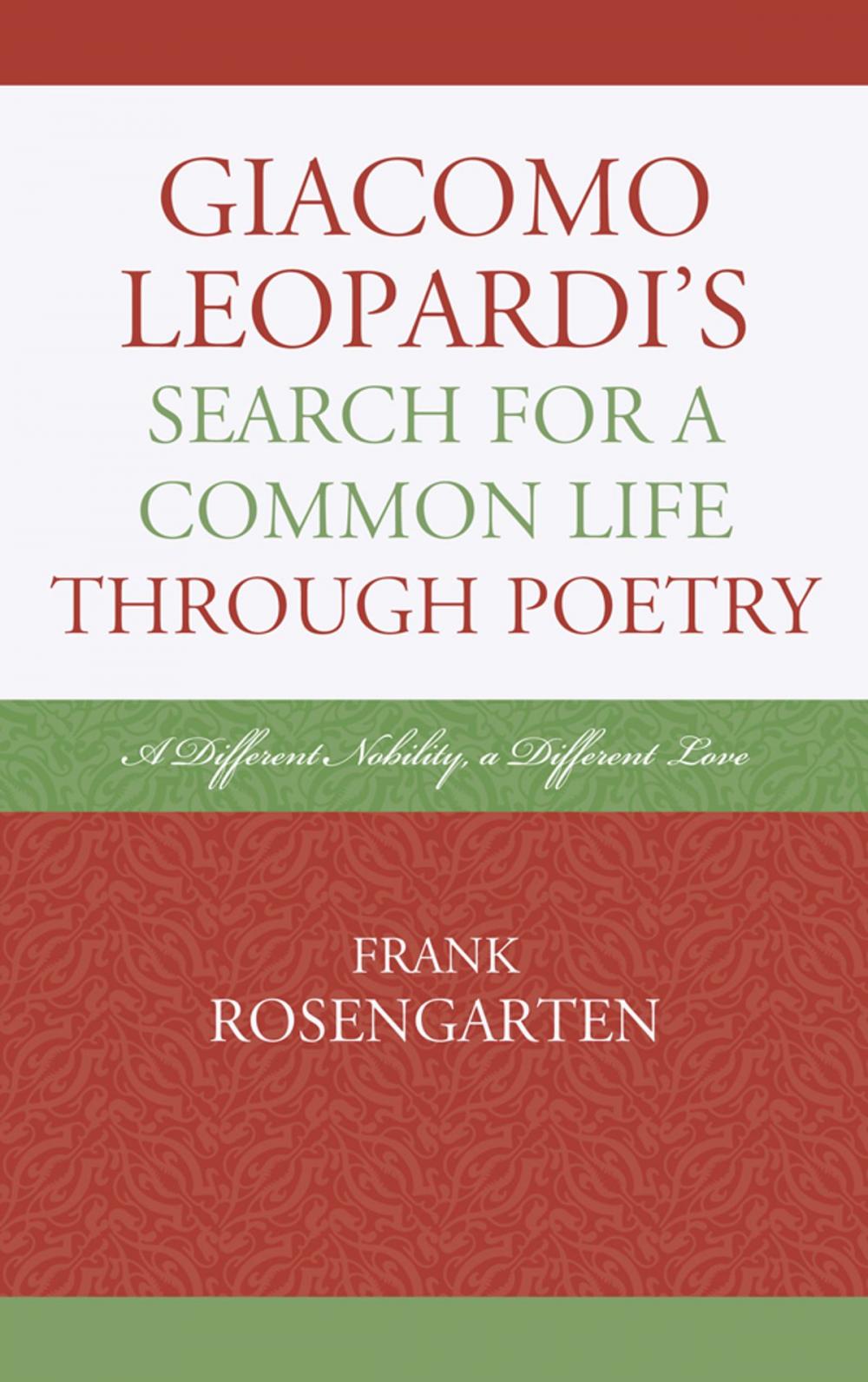 Big bigCover of Giacomo Leopardi’s Search For a Common Life Through Poetry