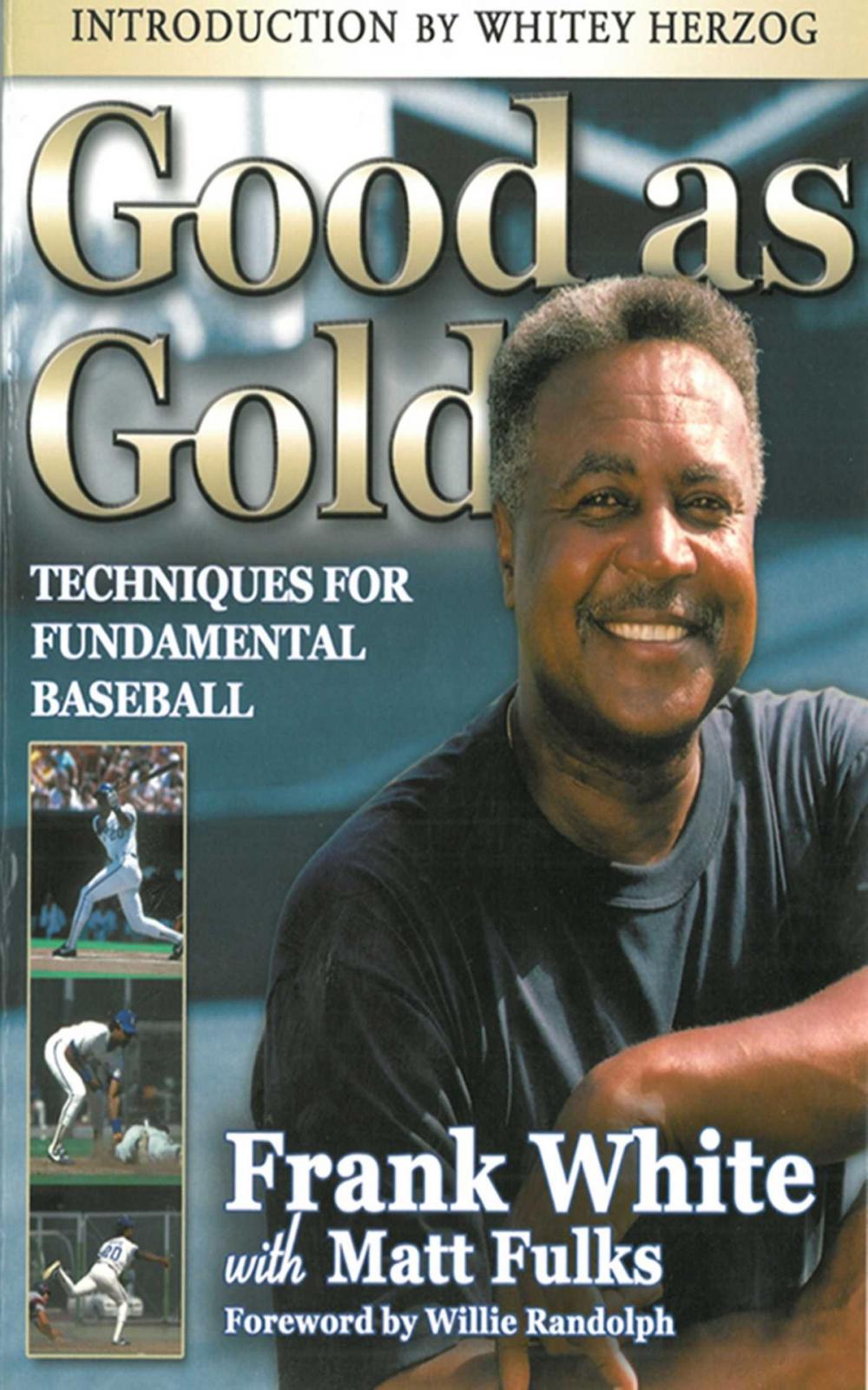 Big bigCover of Good as Gold: Techniques for Fundamental Baseball