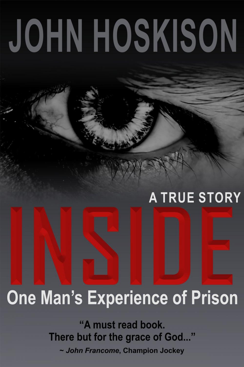 Big bigCover of INSIDE (One Man's Experience of Prison) A True Story