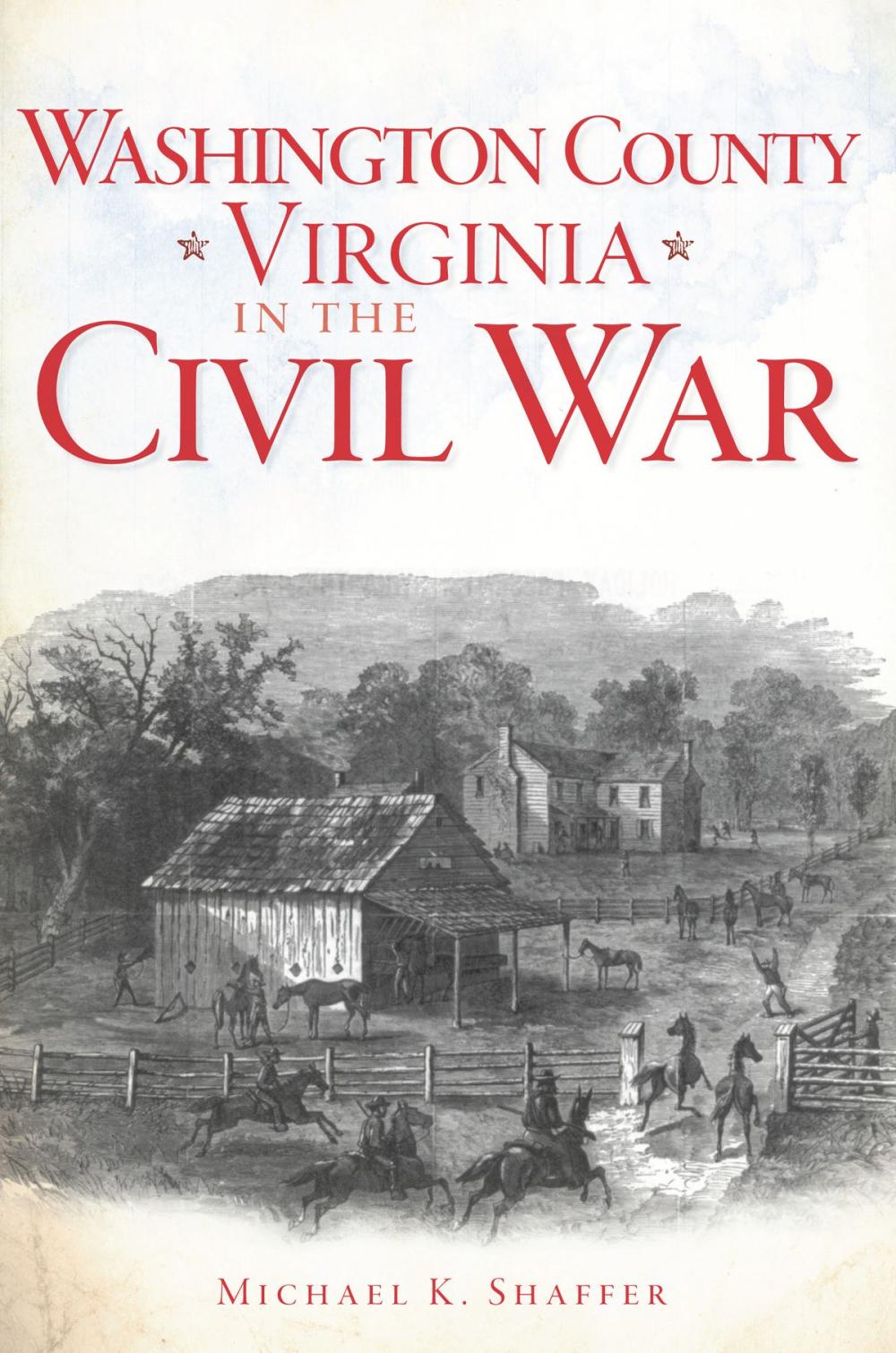 Big bigCover of Washington County, Virginia, in the Civil War