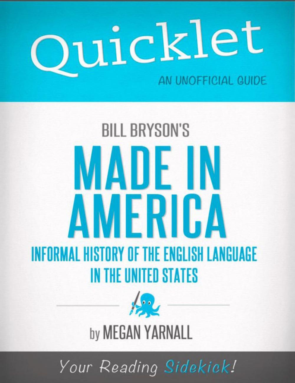 Big bigCover of Quicklet on Bill Bryson's Made in America: An Informal History of the English Language in the United States