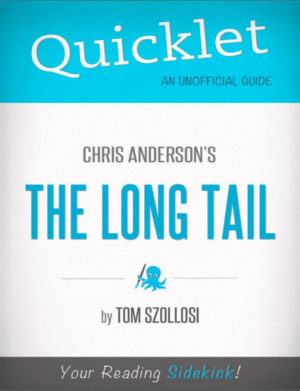 Big bigCover of Quicklet on Chris Anderson's The Long Tail (CliffNotes-like Summary)